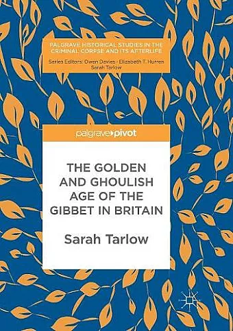 The Golden and Ghoulish Age of the Gibbet in Britain cover