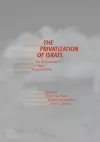 The Privatization of Israel cover