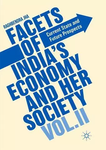 Facets of India's Economy and Her Society Volume II cover