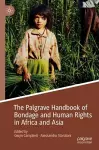 The Palgrave Handbook of Bondage and Human Rights in Africa and Asia cover