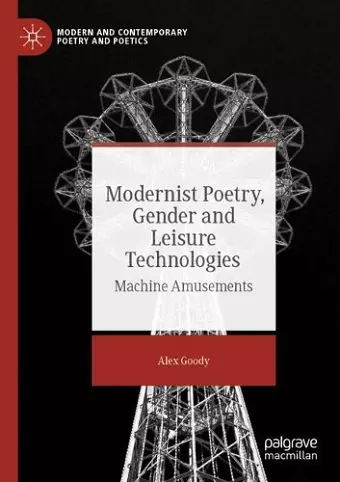 Modernist Poetry, Gender and Leisure Technologies cover