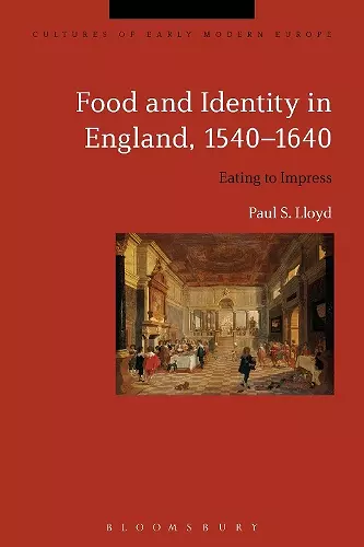 Food and Identity in England, 1540-1640 cover