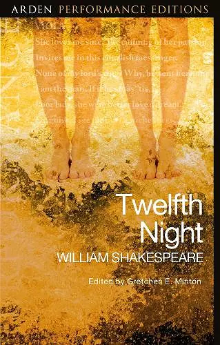 Twelfth Night: Arden Performance Editions cover