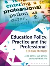 Education Policy, Practice and the Professional cover