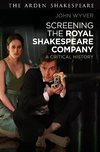 Screening the Royal Shakespeare Company cover