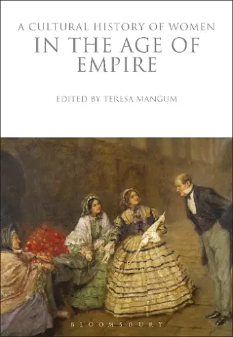 A Cultural History of Women in the Age of Empire cover
