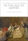 A Cultural History of Women in the Age of Empire cover