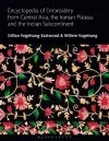 Encyclopedia of Embroidery from Central Asia, the Iranian Plateau and the Indian Subcontinent cover