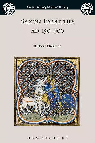Saxon Identities, AD 150–900 cover