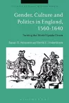 Gender, Culture and Politics in England, 1560-1640 cover