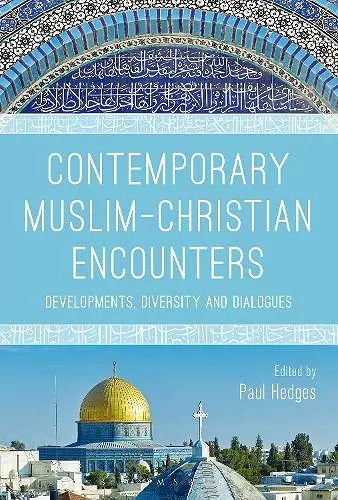 Contemporary Muslim-Christian Encounters cover