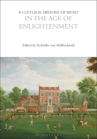 A Cultural History of Sport in the Age of Enlightenment cover