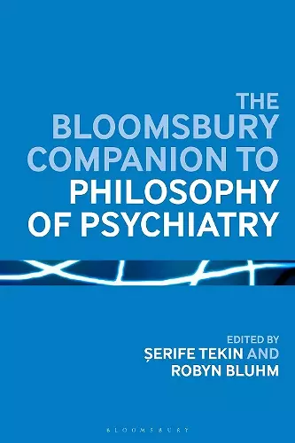 The Bloomsbury Companion to Philosophy of Psychiatry cover