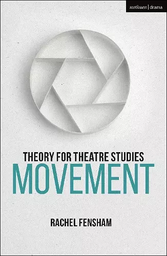 Theory for Theatre Studies: Movement cover