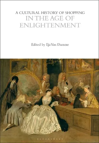 A Cultural History of Shopping in the Age of Enlightenment cover