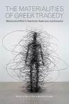 The Materialities of Greek Tragedy cover