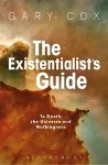 The Existentialist's Guide to Death, the Universe and Nothingness cover