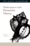Shakespeare and Presentist Theory cover