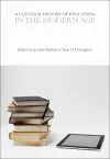 A Cultural History of Education in the Modern Age cover
