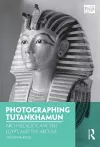 Photographing Tutankhamun cover