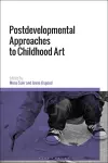 Postdevelopmental Approaches to Childhood Art cover