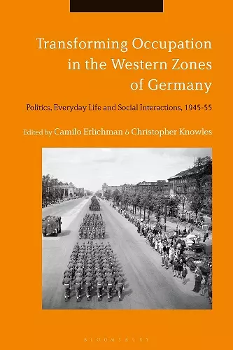 Transforming Occupation in the Western Zones of Germany cover