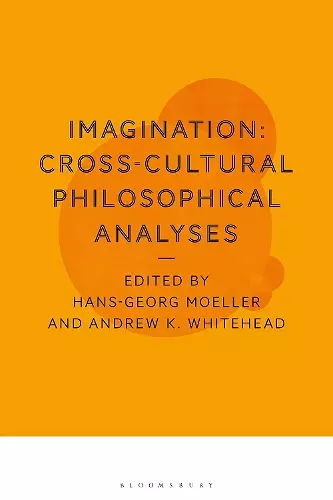 Imagination: Cross-Cultural Philosophical Analyses cover