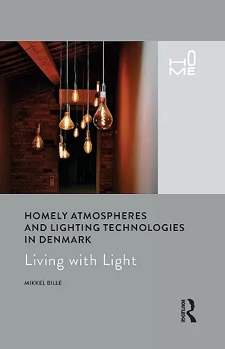 Homely Atmospheres and Lighting Technologies in Denmark cover