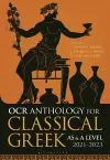 OCR Anthology for Classical Greek AS and A Level: 2021–2023 cover