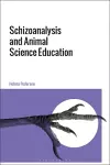 Schizoanalysis and Animal Science Education cover