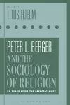 Peter L. Berger and the Sociology of Religion cover