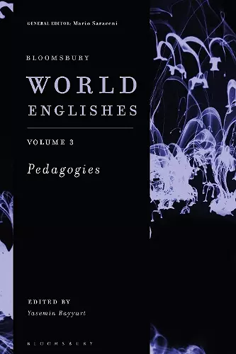 Bloomsbury World Englishes Volume 3: Pedagogies cover