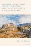 Rewriting Contemporary Political Philosophy with Plato and Aristotle cover