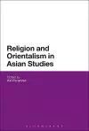 Religion and Orientalism in Asian Studies cover