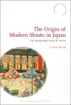 The Origin of Modern Shinto in Japan cover