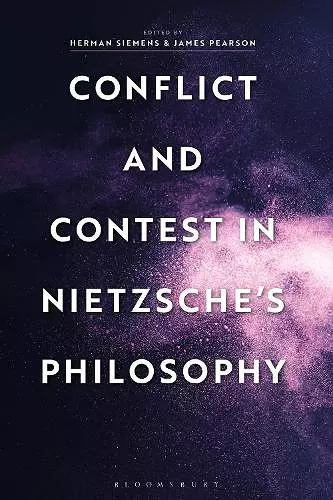 Conflict and Contest in Nietzsche's Philosophy cover
