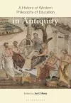 A History of Western Philosophy of Education in Antiquity cover