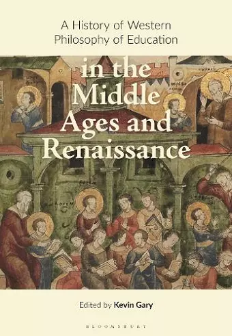 A History of Western Philosophy of Education in the Middle Ages and Renaissance cover