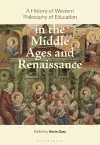 A History of Western Philosophy of Education in the Middle Ages and Renaissance cover