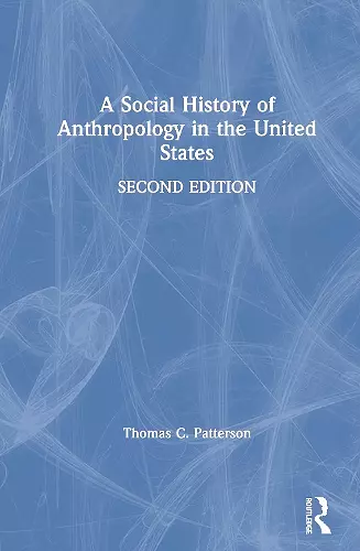 A Social History of Anthropology in the United States cover