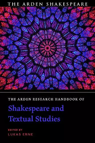 The Arden Research Handbook of Shakespeare and Textual Studies cover