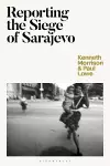 Reporting the Siege of Sarajevo cover
