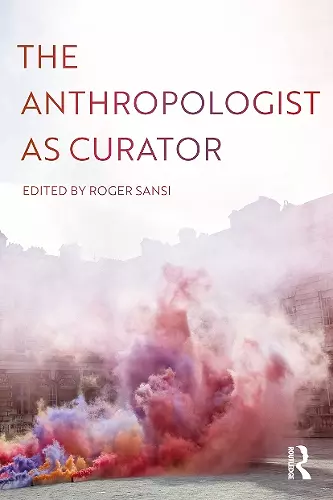 The Anthropologist as Curator cover