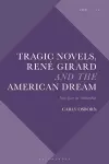Tragic Novels, René Girard and the American Dream cover