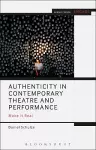 Authenticity in Contemporary Theatre and Performance cover