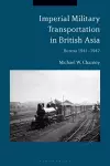 Imperial Military Transportation in British Asia cover