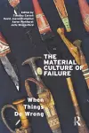 The Material Culture of Failure cover