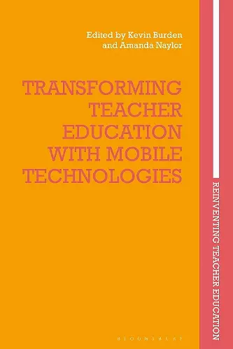 Transforming Teacher Education with Mobile Technologies cover