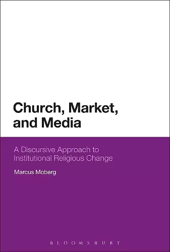 Church, Market, and Media cover