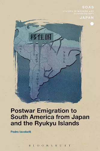 Postwar Emigration to South America from Japan and the Ryukyu Islands cover